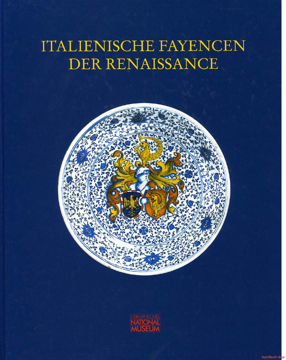 Italienische Fayencen der Renaissance