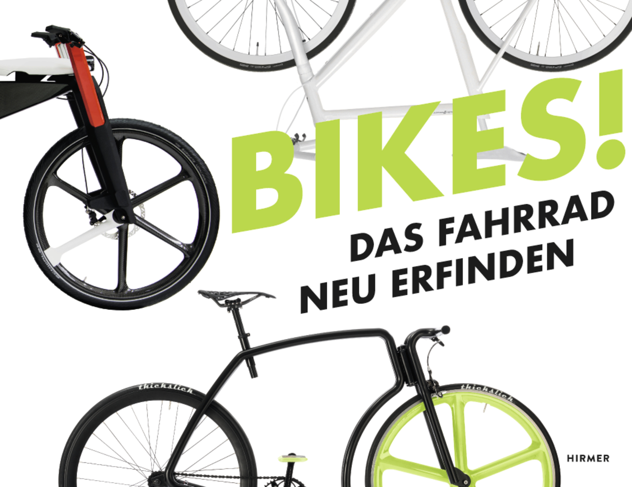 Bikes! | Das Fahrrad neu erfinden