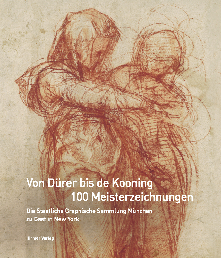Von Dürer bis de Kooning: 100 Meisterzeichnungen