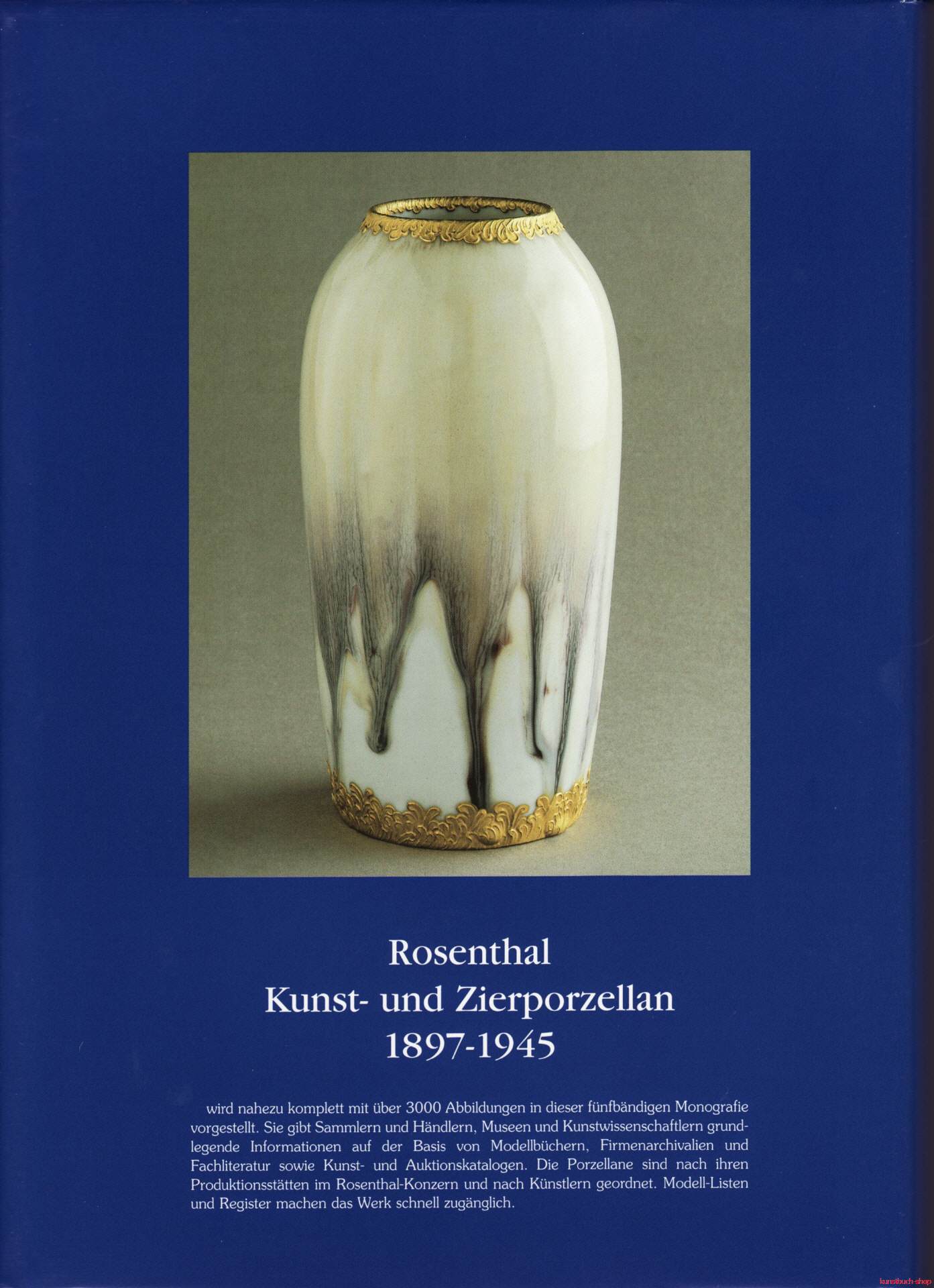 Rosenthal Kunst- und Zierporzellan 1897-1945. 5 Bände