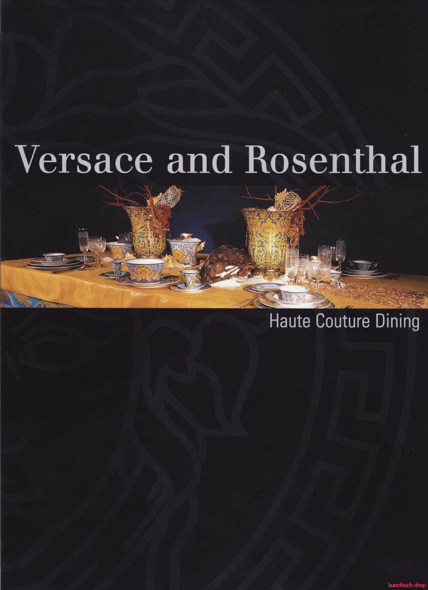 Versace and Rosenthal