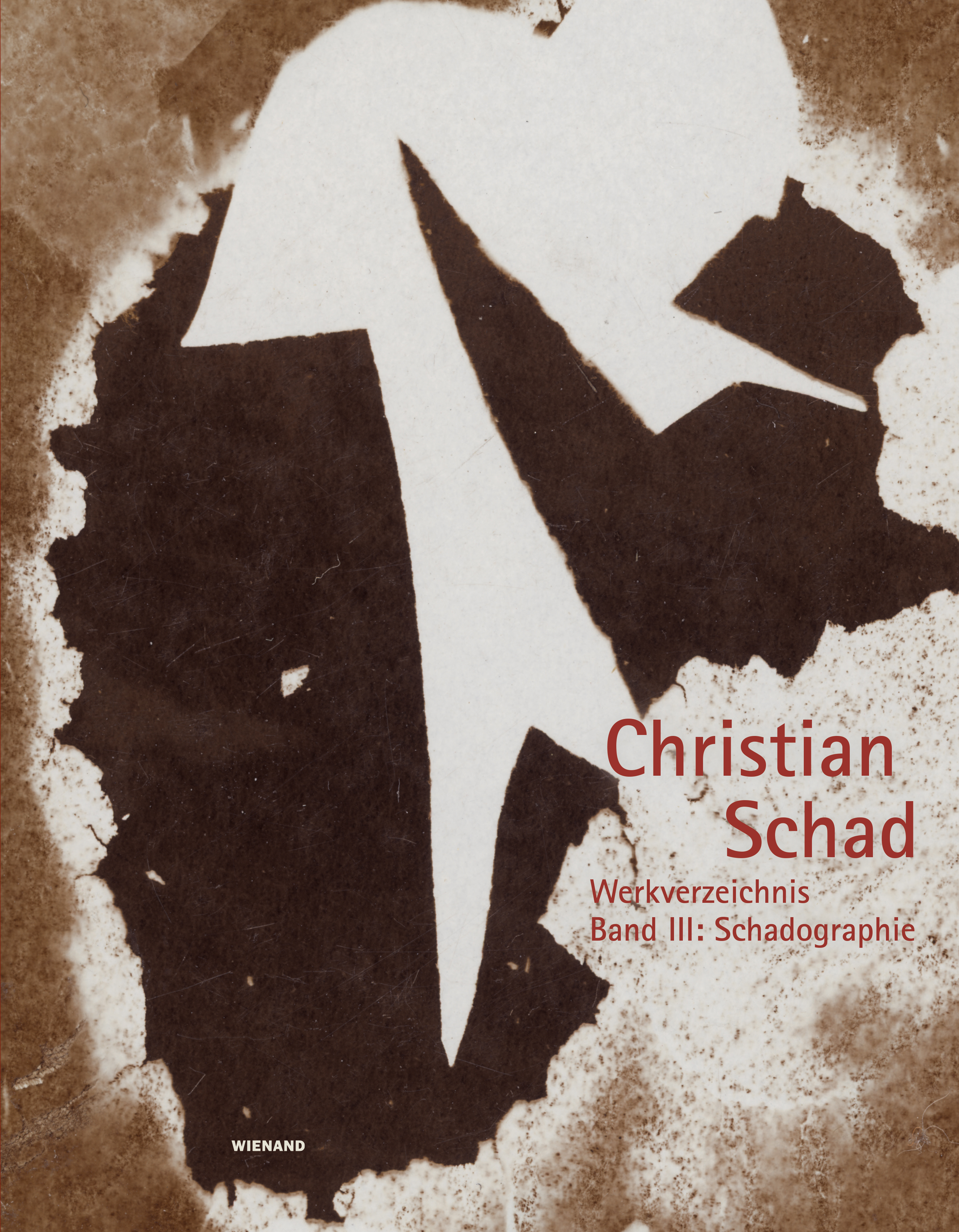 Christian Schad | Werkverzeichnis Band III: Schadographie