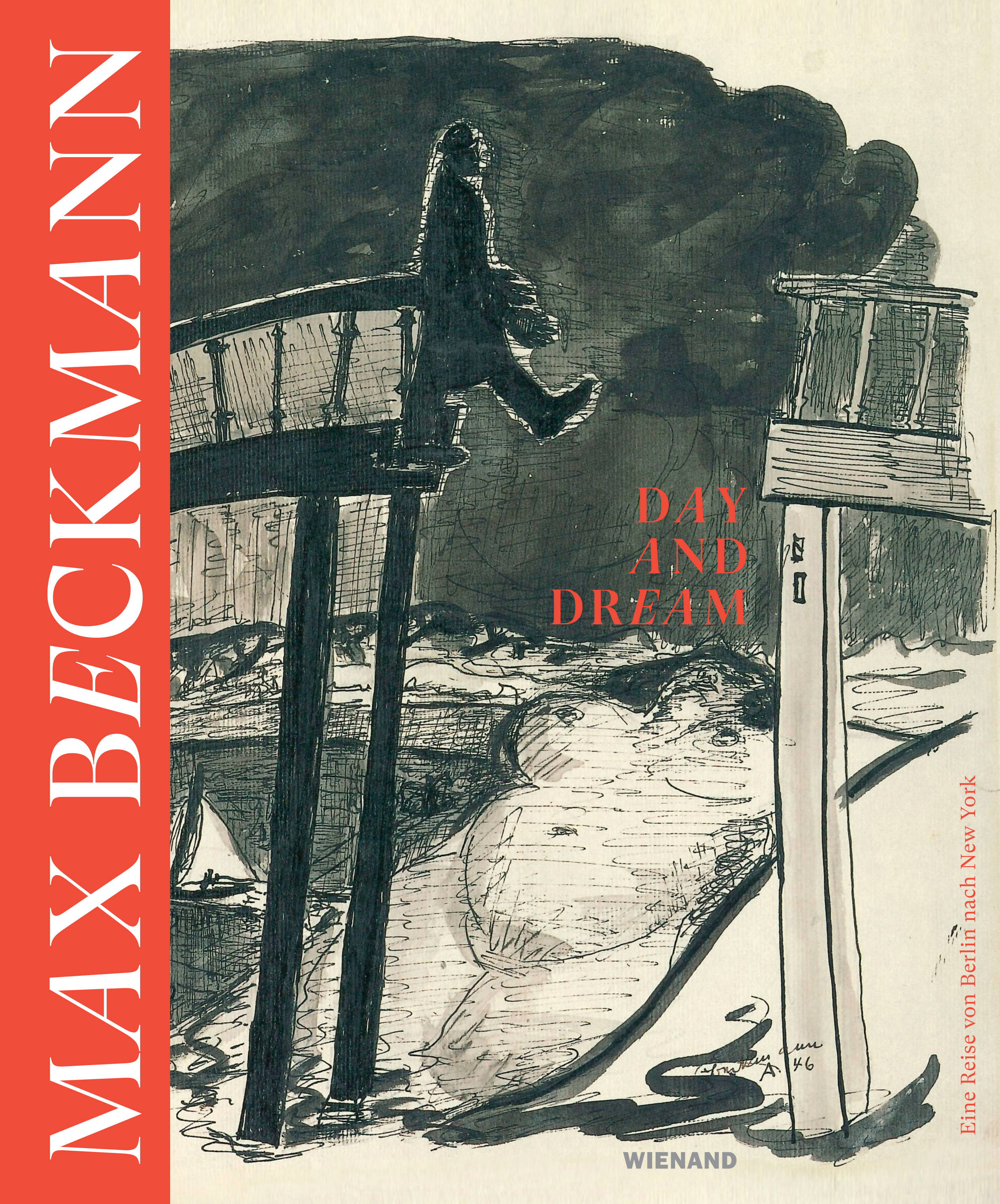 Max Beckmann. Day and Dream. Eine Reise von Berlin nach New York