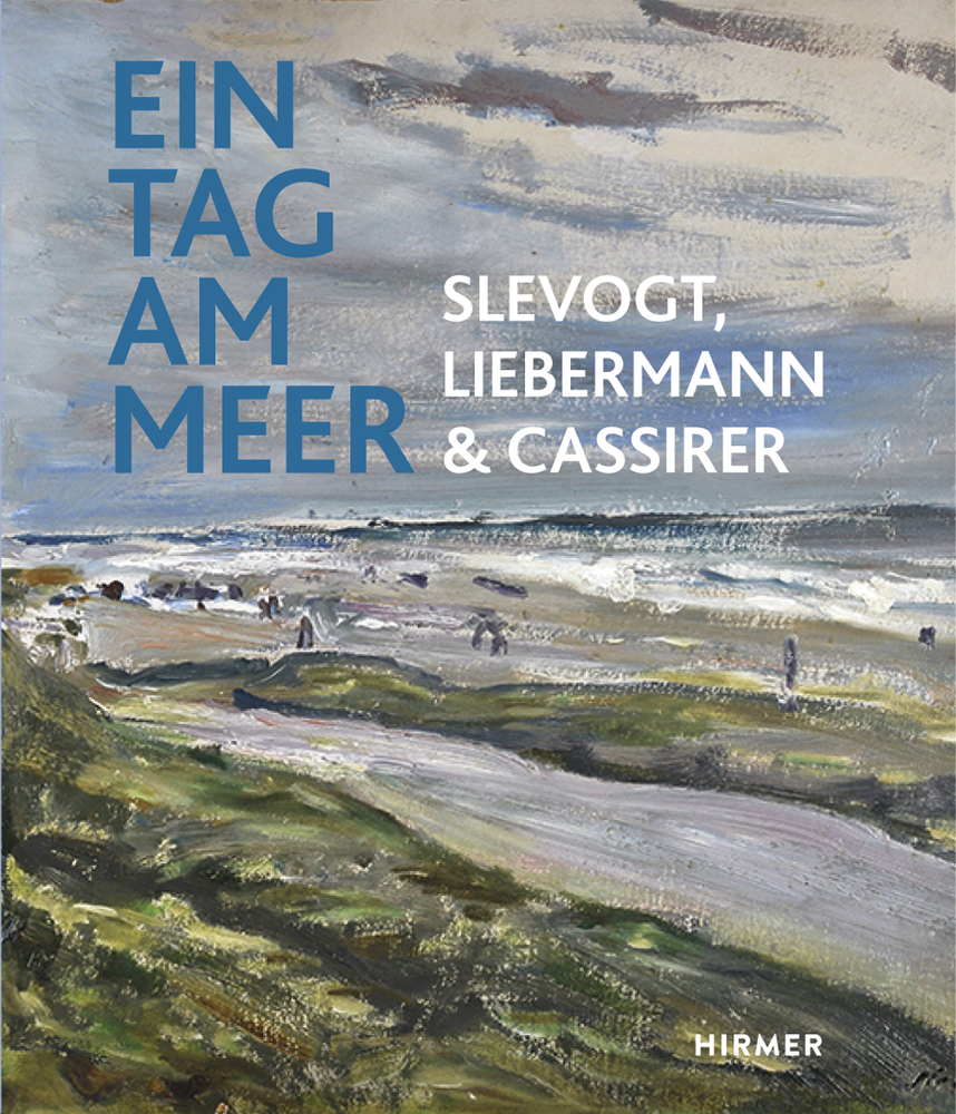 Ein Tag am Meer | Slevogt, Liebermann und Cassirer