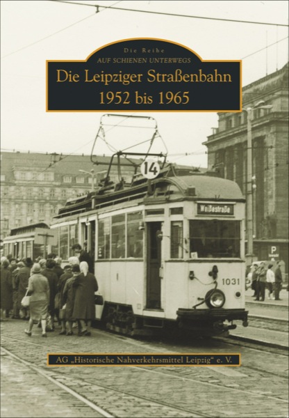 Die Leipziger Straßenbahn | 1952 bis 1965