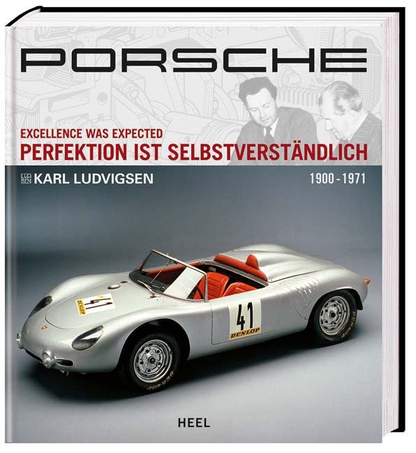 Porsche - Perfektion ist selbstverständlich | 1900 - 1971, Band 1