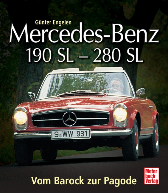Mercedes-Benz 190 SL - 280 SL | Vom Barock zur Pagode