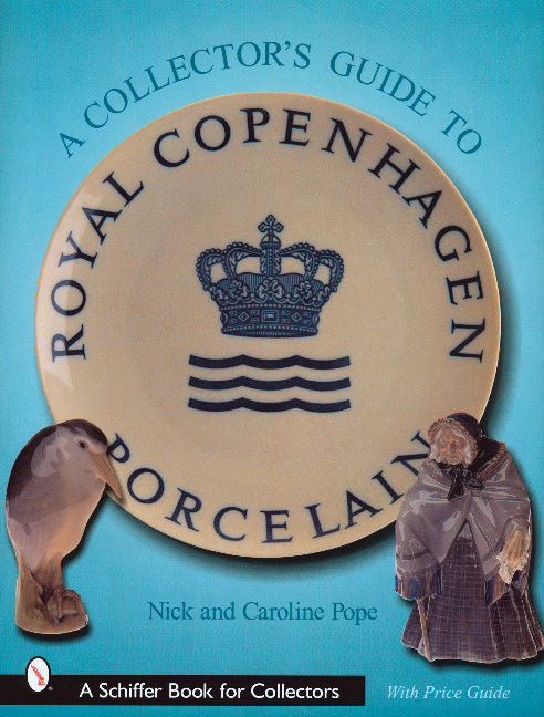 A Comprehensive Guide to Royal Copenhagen Porcelain 