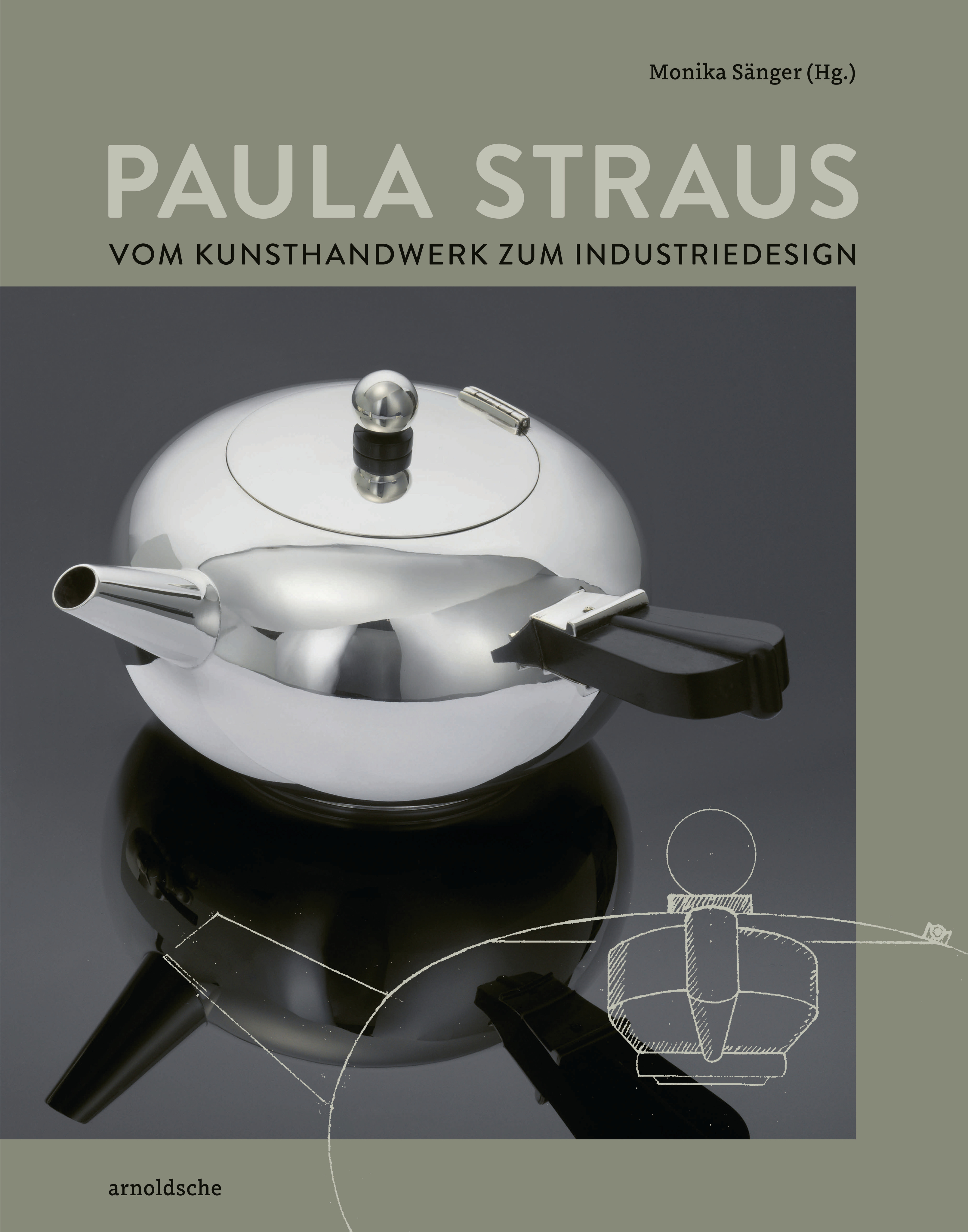Paula Straus | Vom Kunsthandwerk zum Industriedesign