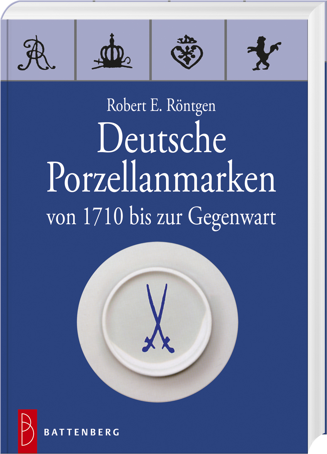 Deutsche Porzellanmarken von 1710 bis zur Gegenwart