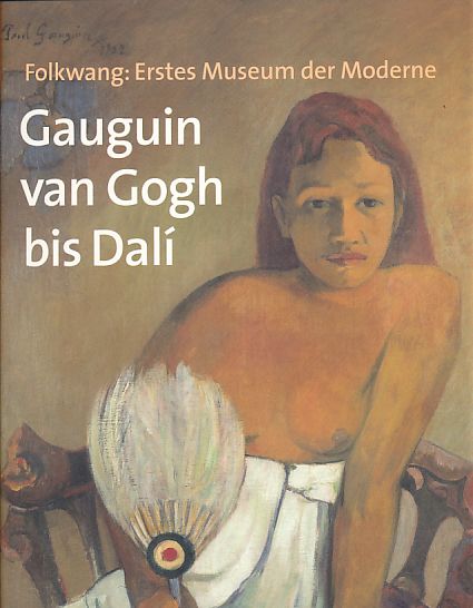 Gauguin, van Gogh bis Dali