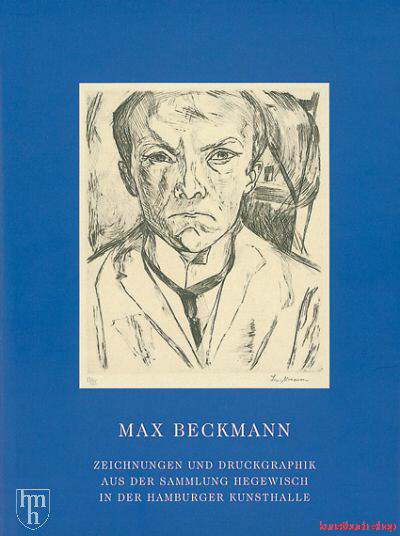 Max Beckmann | Zeichnungen und Druckgraphik aus der Sammlung Hegewisch in der Hamburger Kunsthalle