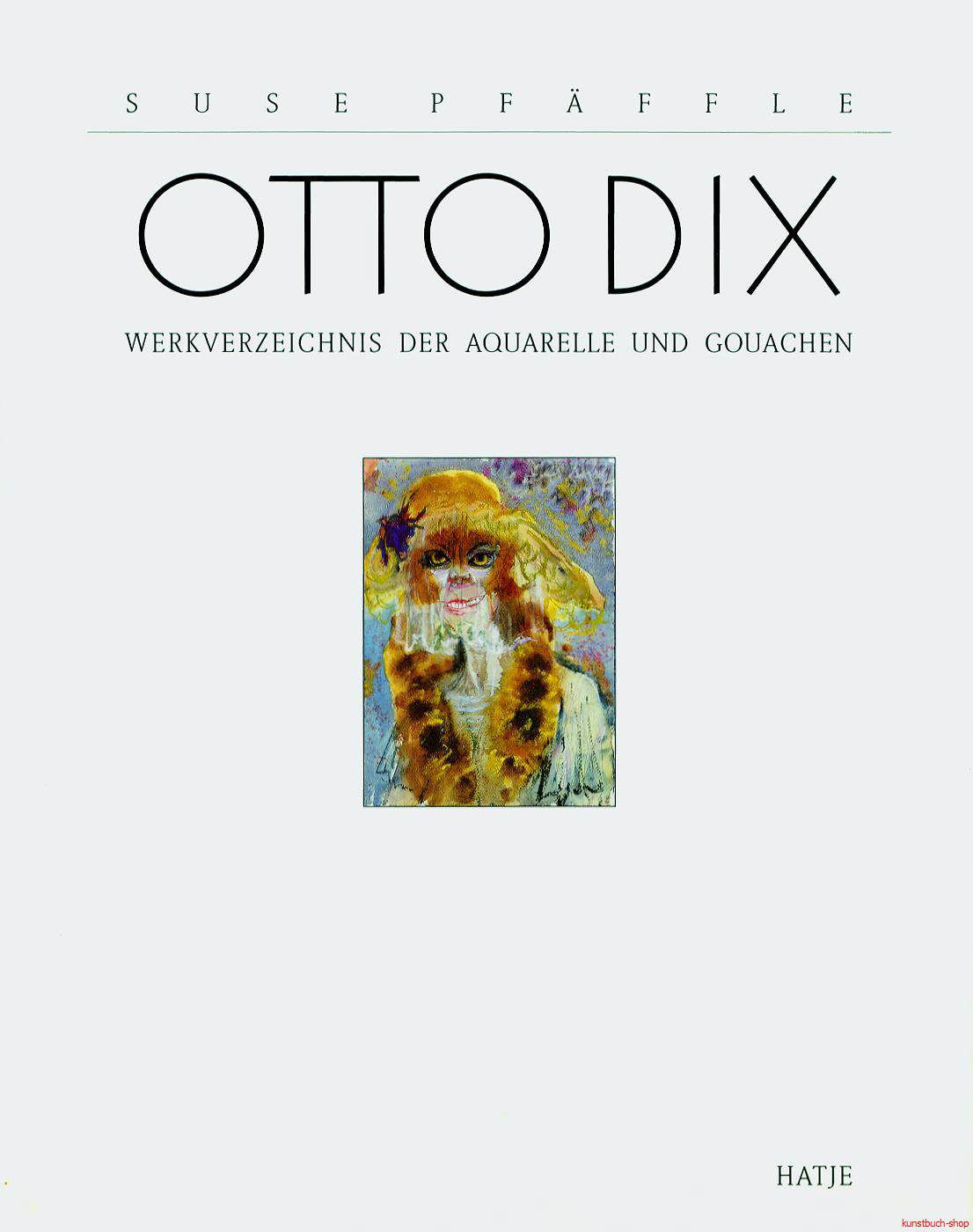 Otto Dix | Werkverzeichnis der Aquarelle und Gouachen