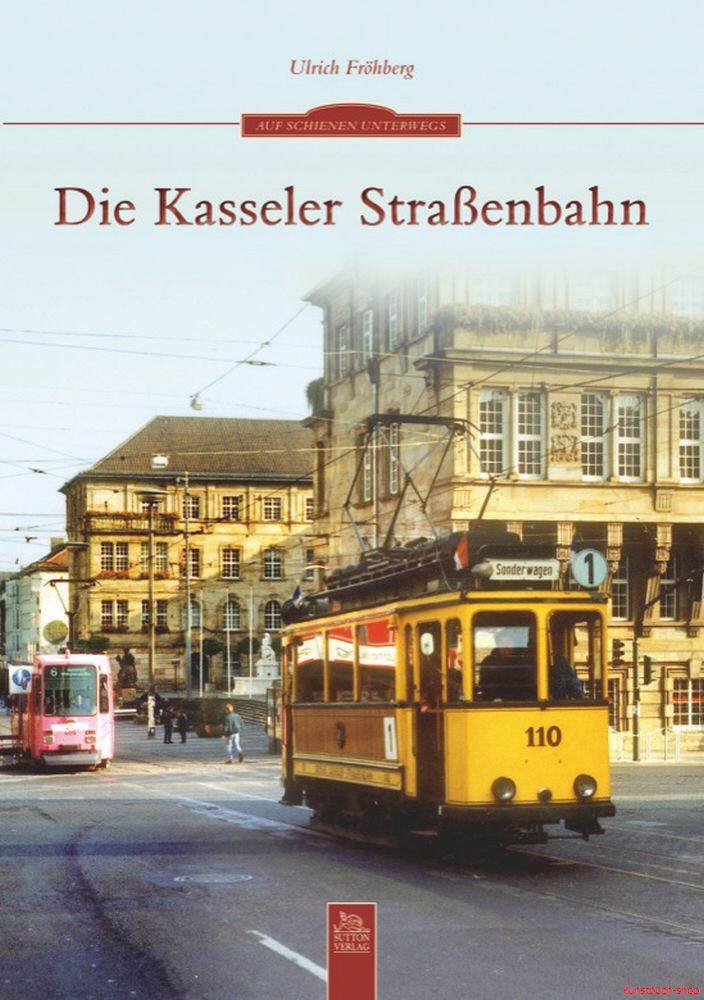 Die Kasseler Straßenbahn